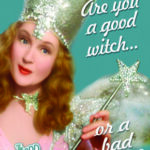 WIZARD OF OZ GOOD OR BAD WITCH