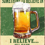 BELIEVE IN SOMETHING