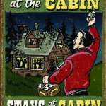 CABIN - WHAT HAPPENS IN THE CABIN