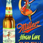 MILLER HIGH LIFE BREW