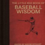 The Little Red Book Of Baseball Wisdom