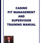 Casino Pit Management And Supervisor Training Manual