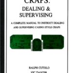 Craps: Dealing And Supervising