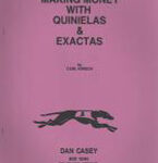 Making Money With Quinielas/Exactas