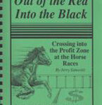 Out Of The Red Into The Black: At The Horse Races