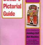 Owner's Pictorial Guide: Jennings Bell Slot Machine