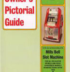 Owner'S Pictorial Guide: Mills Bell Slot Machine