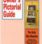 Owner'S Pictorial Guide: The Bally Slot Machine